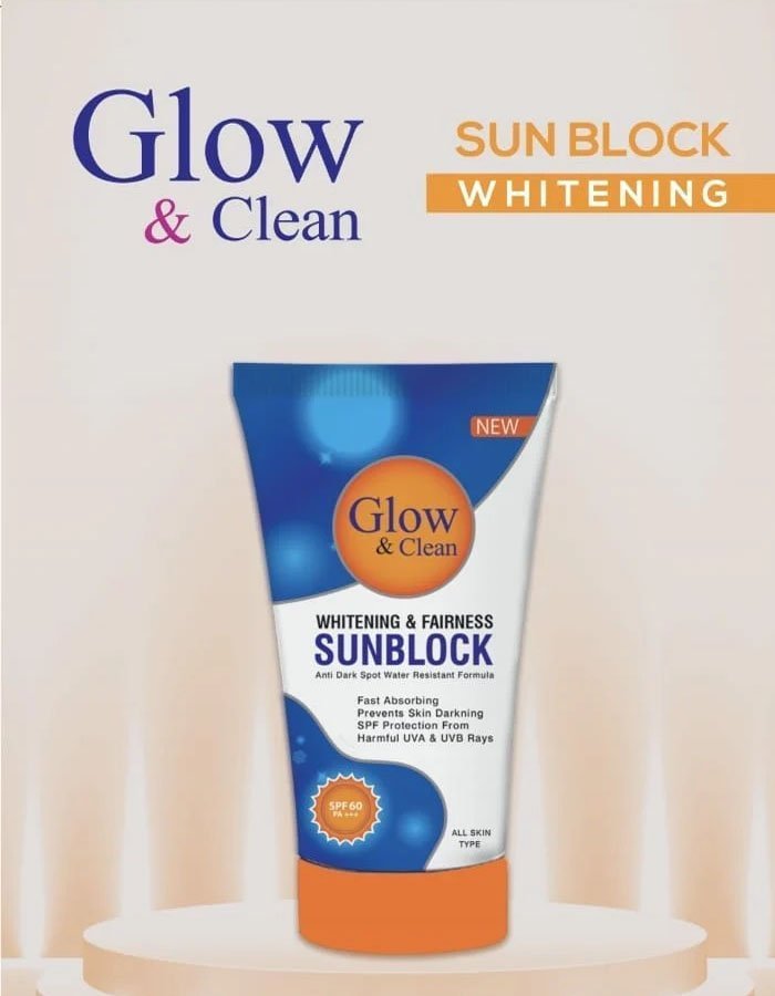 Glow & Clean Whitening & Fairness Sunblock (Ultimate Protection for a Radiant, Even Skin Tone)